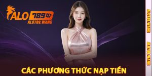 Các Phương Thức Nạp Tiền