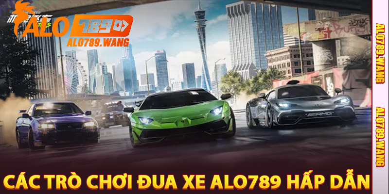 Các Trò Chơi Đua Xe Alo789 Hấp Dẫn