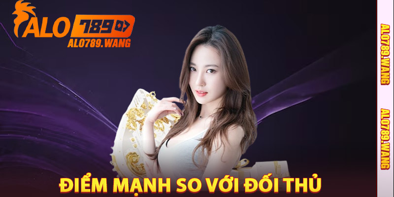 Điểm mạnh khuyến mãi Alo789 so với đối thủ
