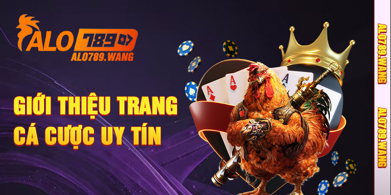 Đánh giá tổng quan những ưu điểm vượt trội của ALO789